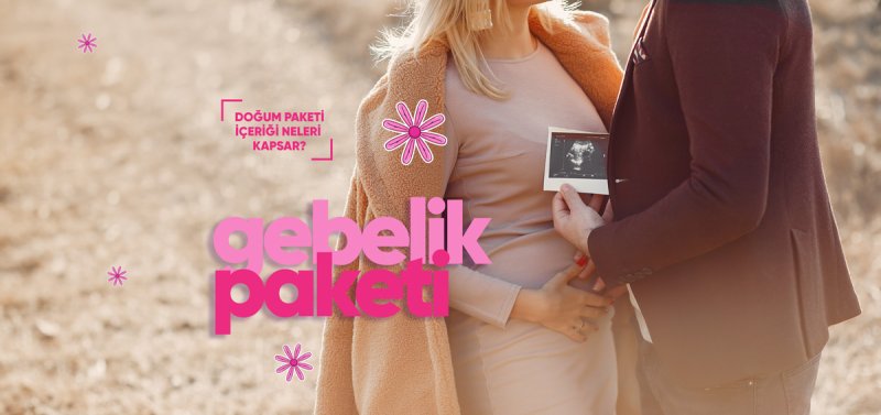gebelik paketi, doğum paketi, doğum paketi fiyatları gebelik paketi, doğum paketi, doğum paketi fiyatları